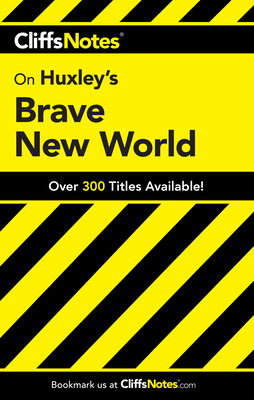 CliffsNotes on Huxley's Brave New World By Regina Higgins, Charles Higgins Cover Image