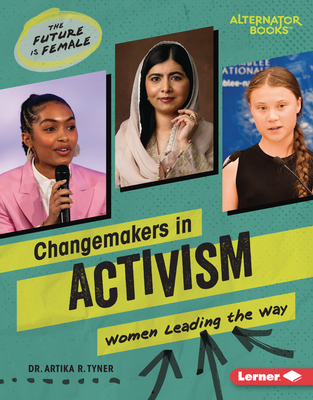 Changemakers in Activism: Women Leading the Way Cover Image