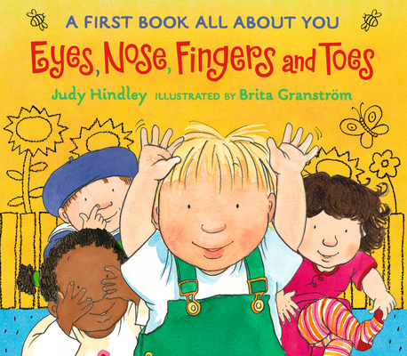 Eyes, Nose, Fingers, and Toes: A First Book All About You Cover Image