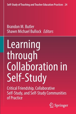 Learning Through Collaboration in Self-Study: Critical Friendship ...
