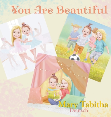 You Are Beautiful By Mary Tabitha Deutsch Cover Image