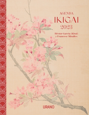 Agenda Ikigai 2023 By Francesc Miralles, Hector Garcia (With) Cover Image