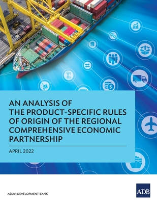 An Analysis of the Product-Specific Rules of Origin of the Regional Comprehensive Economic Partnership Cover Image