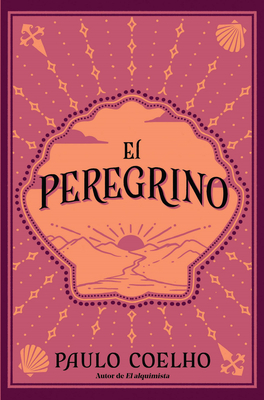 El peregrino (Edición conmemorativa 35 aniversario)  / The Pilgrimage 35th Anniv ersary Commemorative Edition Cover Image