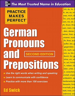 Practice Makes Perfect German Pronouns and Prepositions, Second Edition Cover Image