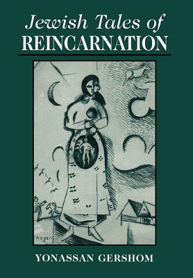 Jewish Tales of Reincarnation By Yonasson Gershom Cover Image