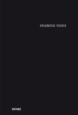 Splendid Voids: The Immersive Works of Kurt Hentschläger Cover Image