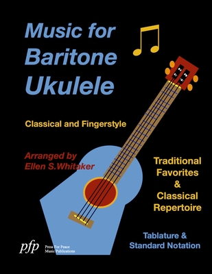 Music for Baritone Ukulele: Classical and Fingerstyle Cover Image