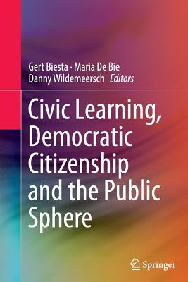 Civic Learning, Democratic Citizenship and the Public Sphere Cover Image