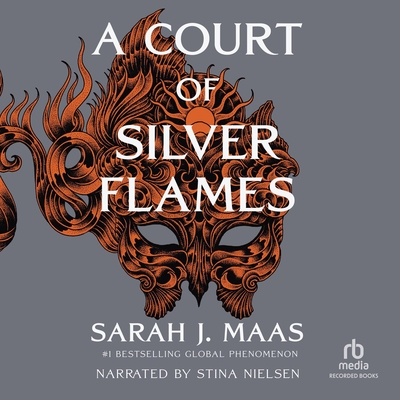 A Court of Silver Flames (Court of Thorns and Roses #4) By Sarah J. Maas, Stina Nielsen (Read by) Cover Image