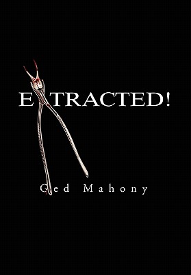 Extracted! By Ged Mahony Cover Image