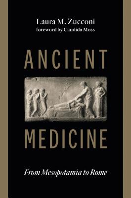 Ancient Medicine: From Mesopotamia to Rome Cover Image