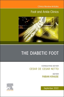 The Diabetic Foot, an Issue of Foot and Ankle Clinics of North America: Volume 27-3 (Clinics: Internal Medicine #27) Cover Image