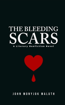 The Bleeding Scars: A Literary Nonfiction Novel (Paperback)