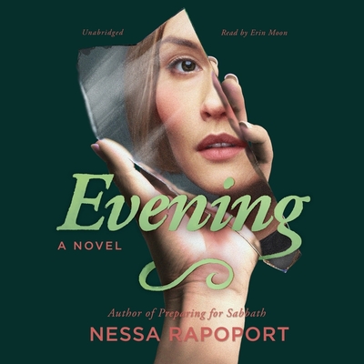 Evening By Nessa Rapoport, Erin Moon (Read by) Cover Image