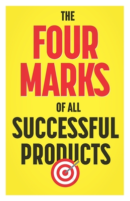 The Four Marks of All Successful Products Cover Image