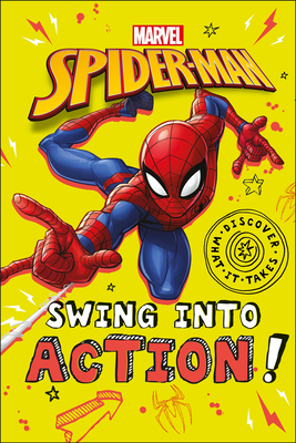 Marvel Spider-Man Swing into Action! (Discover What It Takes)
