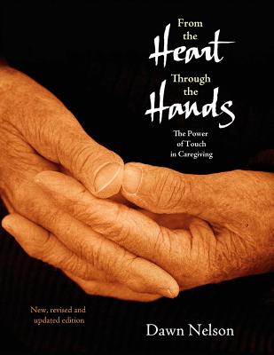 From the Heart Through the Hands: The Power of Touch in Caregiving Cover Image
