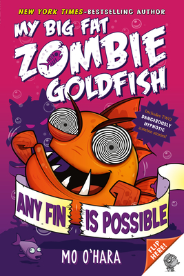 Any Fin Is Possible: My Big Fat Zombie Goldfish Cover Image