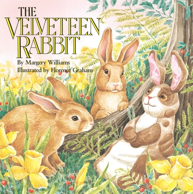 The Velveteen Rabbit: Or How Toys Become Real By Margery Williams Cover Image