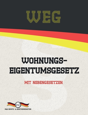 WEG - Wohnungseigentumsgesetz: Mit Nebengesetzen Cover Image