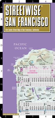 Streetwise San Francisco Map - Laminated City Center Street Map of San Francisco, California (Michelin Streetwise Maps) By Michelin Cover Image