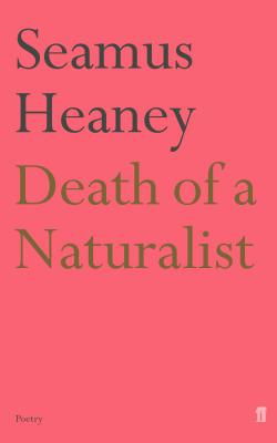 Death of a Naturalist (Faber Poetry) Cover Image