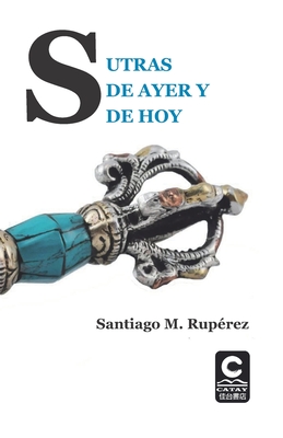 Sutras de Ayer Y de Hoy By Santiago M. Rupérez Cover Image