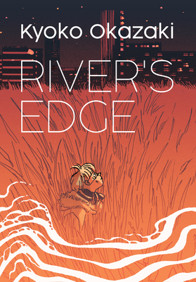 River's Edge By Kyoko Okazaki Cover Image