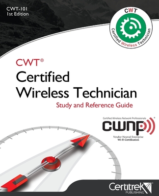 Cwt-101: Certified Wireless Technician: Study Guide Cover Image