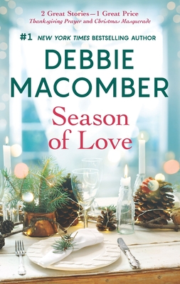 Season of Love: A 2-In-1 Collection By Debbie Macomber Cover Image