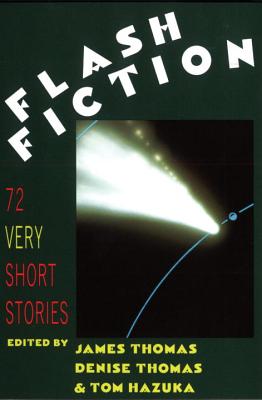 Flash Fiction: 72 Very Short Stories Cover Image