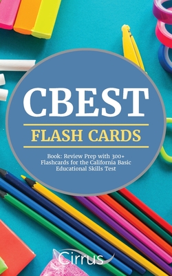 CBEST Flash Cards Book: Review Prep with 300+ Flashcards for the California Basic Educational Skills Test Cover Image