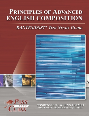Principles of Advanced English Composition DANTES/DSST Test Study Guide By Passyourclass Cover Image