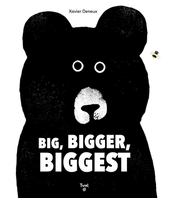 Big, Bigger, Biggest By Xavier Deneux (Created by) Cover Image