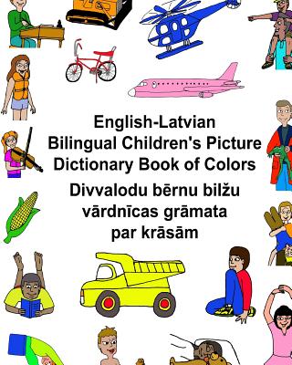 English-Latvian Bilingual Children's Picture Dictionary Book of Colors Cover Image