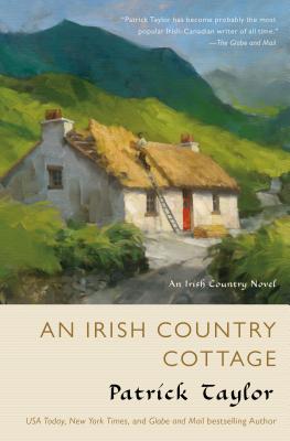 An Irish Country Cottage: An Irish Country Novel (Irish Country Books #13)