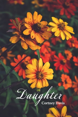 Daughter: poems By Cortney Davis Cover Image