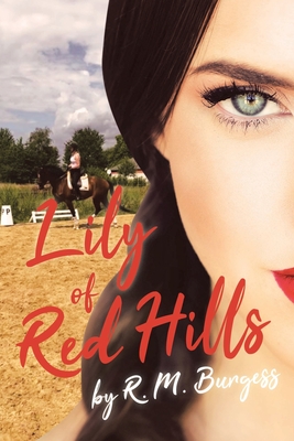 Lily of Red Hills By R. M. Burgess Cover Image