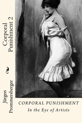 Corporal Punishment 2: In the Eye of Artists Cover Image