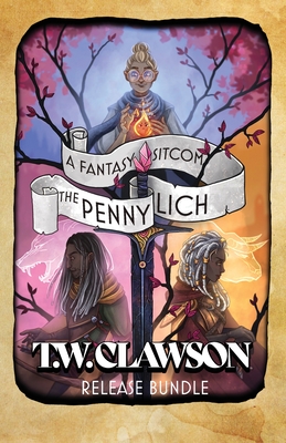 The Penny Lich Volume 1: A Fantasy Sitcom (The Penny Lich: A Fantasy Sitcom)
