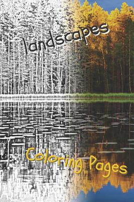 Landscape Coloring Pages: Beautiful Landscapes Coloring Pages, Book, Sheets, Drawings Cover Image