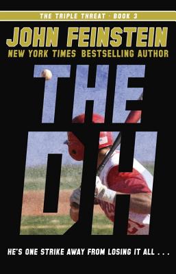 The DH (The Triple Threat, 3) By John Feinstein Cover Image