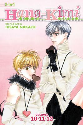 Hana-Kimi (3-in-1 Edition), Vol. 4: Includes vols. 10, 11 & 12 By Hisaya Nakajo Cover Image