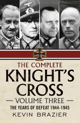 The Complete Knight's Cross - Volume Two: The Years of Stalemate 1942- –  Fonthill Media