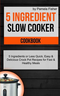 5-Ingredient Slow Cooker Suppers  Crockpot recipes slow cooker, Crockpot  dishes, Crockpot