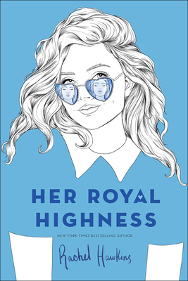 Her Royal Highness (Royals #2) By Rachel Hawkins Cover Image
