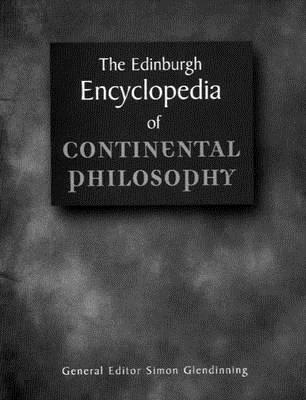 The Edinburgh Encyclopaedia of Continental Philosophy Cover Image
