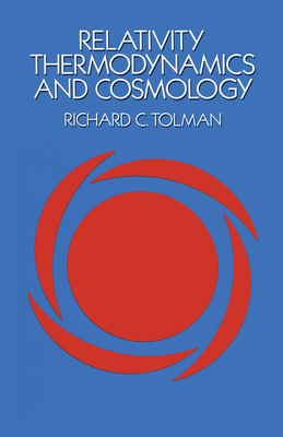 Relativity, Thermodynamics and Cosmology (Dover Books on Physics) Cover Image