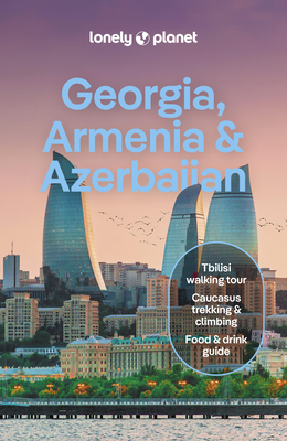 Lonely Planet Georgia, Armenia & Azerbaijan 8 (Paperback)